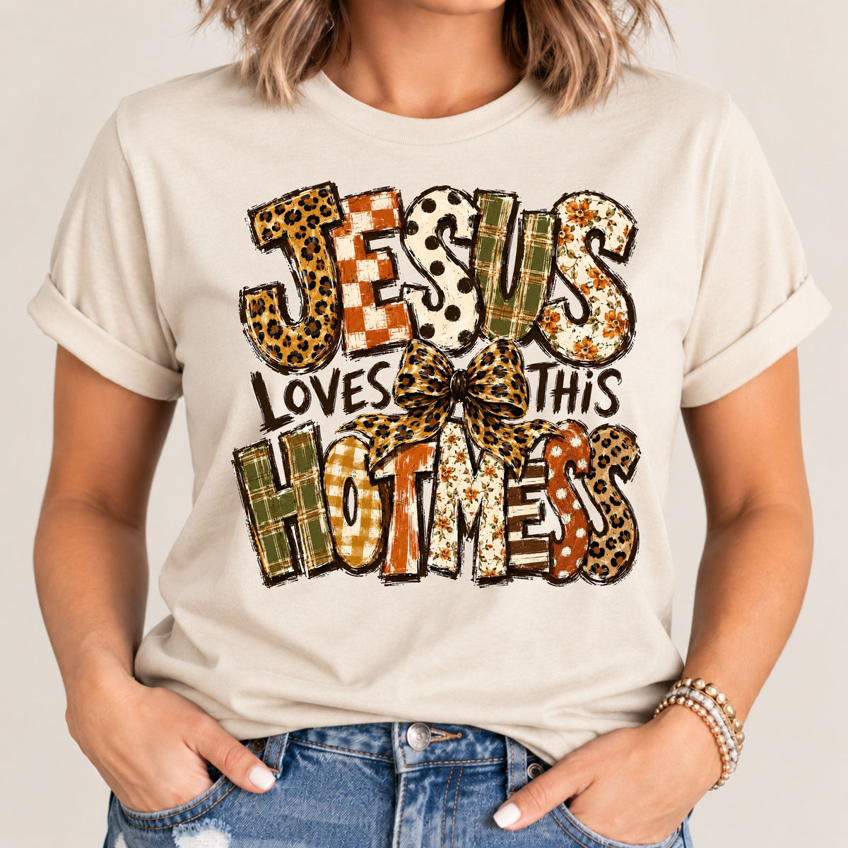 Jesus loves this hot mess